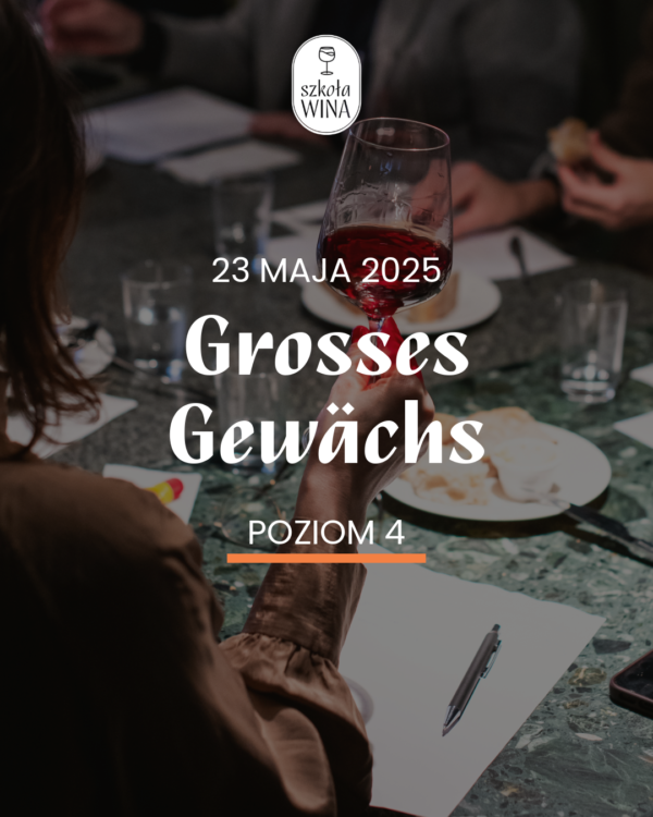 Szkoła Wina L4 - Grosses Gewächs (23.05)