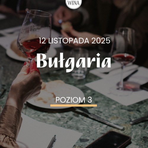 Szkoła Wina L3 – Bułgaria (12.11)