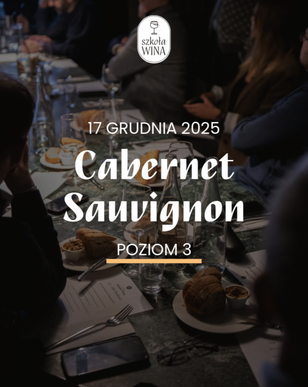 Szkoła Wina L3 – Cabernet Sauvignon (17.12)