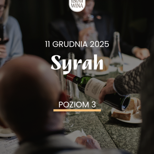 Szkoła Wina L3 – Syrah (11.12)
