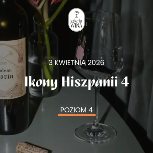 Szkoła Wina L4 – Ikony Hiszpanii vol. 4 (03.04)