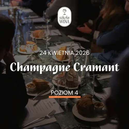 Szkoła Wina L4 – Akademia Szampana – Champagne Cramant  (24.04)