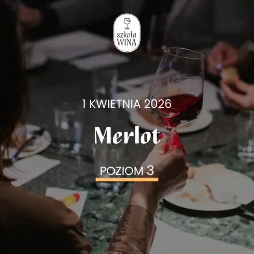 Szkoła Wina L3 – Merlot (01.04)